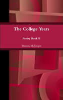 College Years, Further Along, Poetry Book II