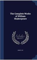 Complete Works of William Shakespeare