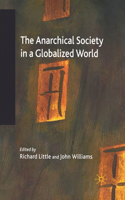 Anarchical Society in a Globalized World