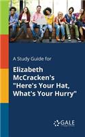 A Study Guide for Elizabeth McCracken's 