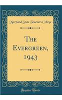 The Evergreen, 1943 (Classic Reprint)