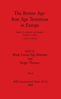 Bronze Age - Iron Age Transition in Europe, Part ii