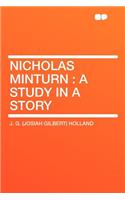 Nicholas Minturn: A Study in a Story