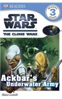 Star Wars Clone Wars Ackbar's Underwater Army: (DK Readers Level 3)