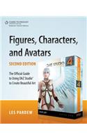 Figures, Characters and Avatars: The Official Guide to Using Daz Studio to Create Beautiful Art