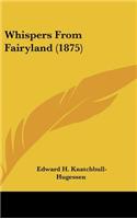 Whispers From Fairyland (1875)