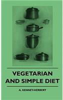 Vegetarian and Simple Diet