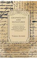 Graphology and Signatures - A Collection of Historical Articles on Indicators of Personality Found in Autographs