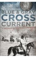 Blue & Gray Cross Current