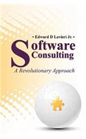 Software Consulting: A Revolutionary Approach(English)