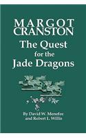 MARGOT CRANSTON The Quest for the Jade Dragons