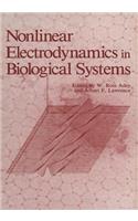 Nonlinear Electrodynamics in Biological Systems