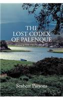 Lost Codex of Palenque: A Sequel to the Fields Are Bare