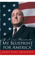"If I Was President... My Blueprint for America": (English)