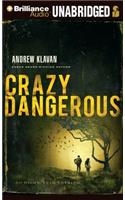 Crazy Dangerous: Library Edition