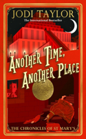 Another Time, Another Place: Chronicles of St Mary's 12(Chronicles of St. Mary's)