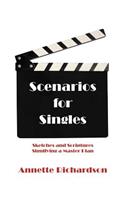 Scenarios for Singles