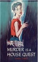 Murder is a House Guest