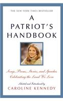 A Patriot's Handbook: Songs, Poems, Stories, and Speeches Celebrating the Land We Love(English)