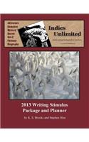 Indies Unlimited 2013 Writing Stimulus Package and Planner