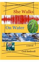 She Walks On Water