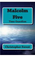 Malcolm Five