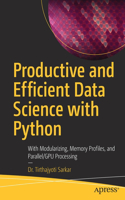 Productive and Efficient Data Science with Python