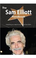 The Sam Elliott Handbook - Everything You Need to Know about Sam Elliott