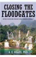 Closing the Floodgates