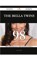 The Bella Twins 98 Success Secrets - 98 Most Asked Questions On The Bella Twins - What You Need To Know