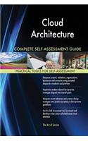 Cloud Architecture Complete Self-Assessment Guide