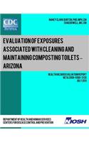 Evaluation of Exposures Associated with Cleaning and Maintaining Composting Toilets ? Arizona