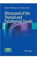 Ultrasound of the Thyroid and Parathyroid Glands