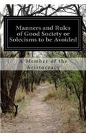 Manners and Rules of Good Society or Solecisms to be Avoided