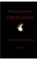 Cryptanus - Der Geruch des Todes