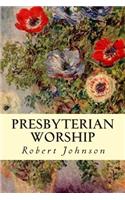 Presbyterian Worship