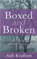 Boxed and Broken: Speculative Fiction and Poetry