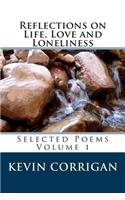 Reflections on Life, Love and Loneliness: Selected Poems Volume 1