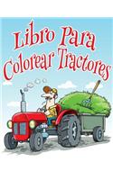 Libro Para Colorear Tractores