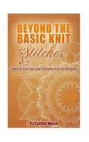 Beyond the Basic Knit Stitches