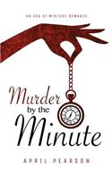 Murder by the Minute
