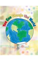 You Can Change the World: (English)