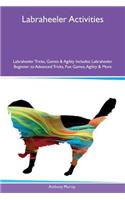 Labraheeler Activities Labraheeler Tricks, Games & Agility Includes: Labraheeler Beginner to Advanced Tricks, Fun Games, Agility & More