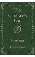 Tom Cringle's Log, Vol. 2 of 2 (Classic Reprint)