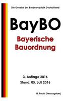 Bayerische Bauordnung (BayBO), 3. Auflage 2016