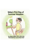 Moby's First Day of Summer Vacation