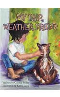 My Fair Weather Friend