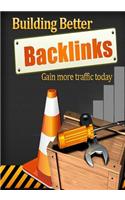 Building Better Backlinks