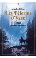 Les Pèlerins d'Yssel, tome 1