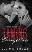 Taming Evangeline